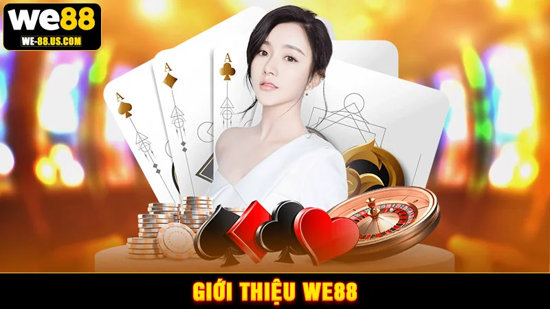 Giới Thiệu WE88
