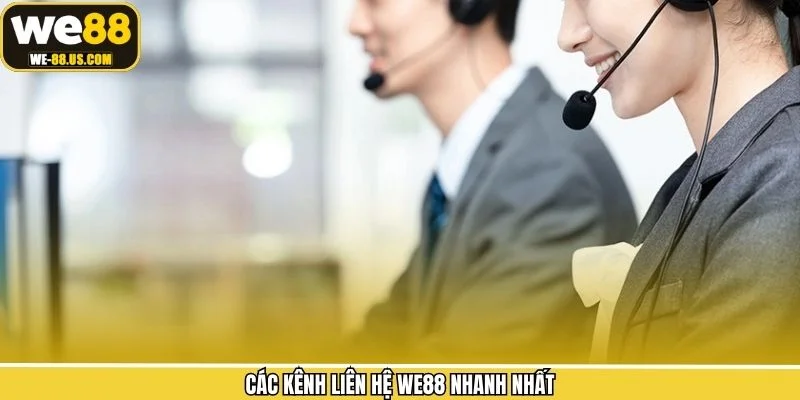 Hình thức liên lạc đến WE88 nhanh chóng Hình thức liên lạc đến WE88 nhanh chóng