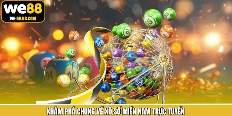Khái quát XSMN tại sàn cược trực tuyến